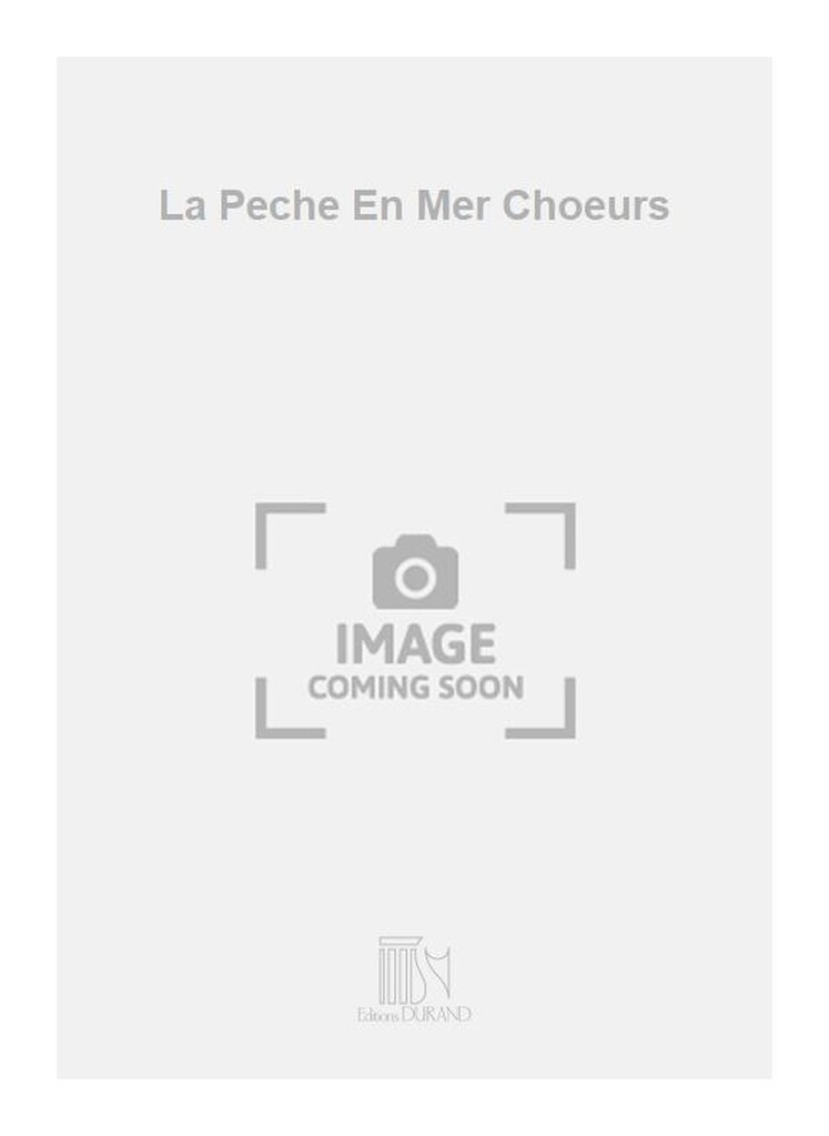 La Peche En Mer Choeurs